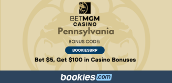 BetMGM PA Bonus Code BOOKIESBRP: Bet $5 Get $100 in Casino Bonuses on Jan 18th