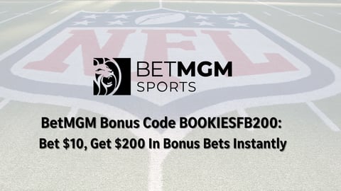 BetMGM NFL Bonus Code BOOKIESFB200: Get $200 In Bonuses For NFL Monday  Night Game