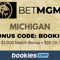 BetMGM Michigan Casino Bonus Code BOOKIES: Get Up To $1,000 Match Bonus + $25 On The House Sept. 29