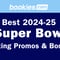 Best 2025 Super Bowl Betting Promos: Claim Over $8599 In Bonus Bets