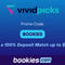 Vivid Picks Promo Code BOOKIES: 100% Deposit Match Up To $250 For December 14th