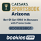 Caesars Arizona Promo Code BOOKIESBG1: Bet $1 Get $150 in Bonus Bets for NBA, Big 12 (Mar. 14)