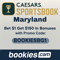 Caesars Maryland Promo Code BOOKIESBG1: Get $150 in Bonuses for NBA, March Madness (Mar. 22)