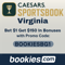 Caesars Virginia Promo Code BOOKIESBG1: Bet $1 Get $150 in Bonuses for NBA, ACC (Mar. 12)