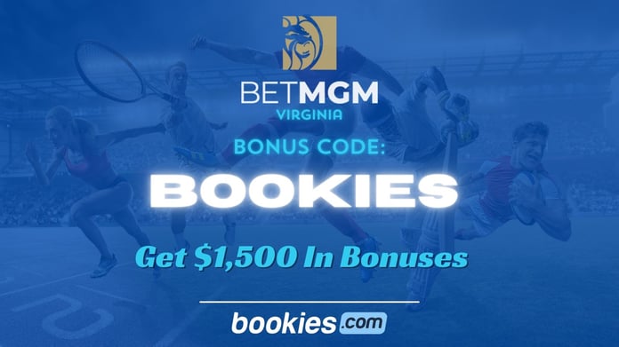 BetMGM Virginia Bonus Code BOOKIES: Get $1,500 First Bet Bonus for NBA & Top 25 (Mar. 3)