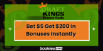 DraftKings Promo Code Bet $5 Get $200 in Bonuses Instantly