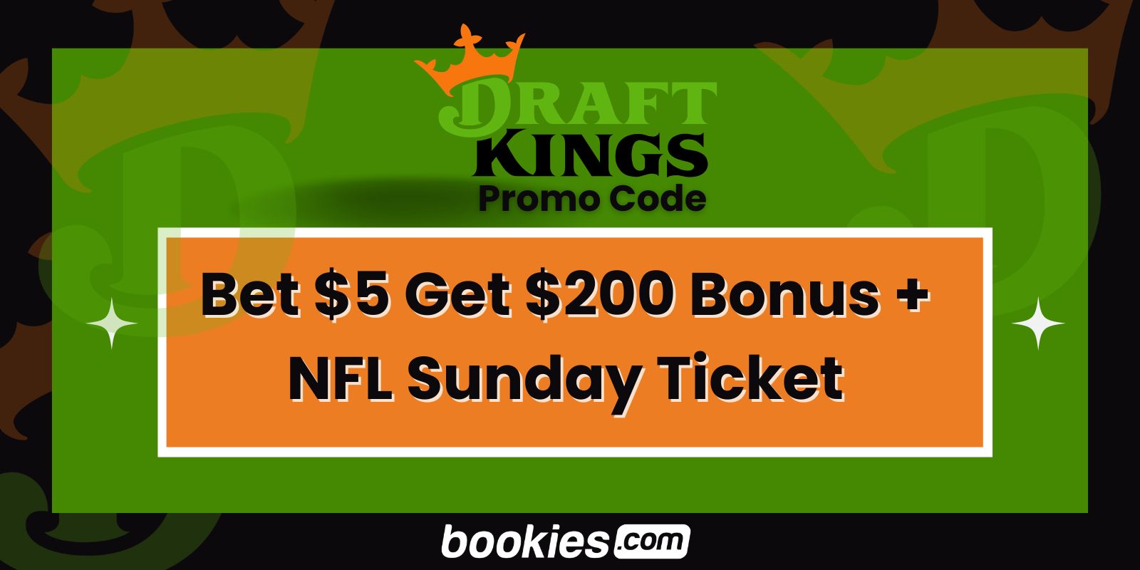 DraftKings Promo Code Bet $5 Get $200 in Bonuses + NFL Sunday Ticket