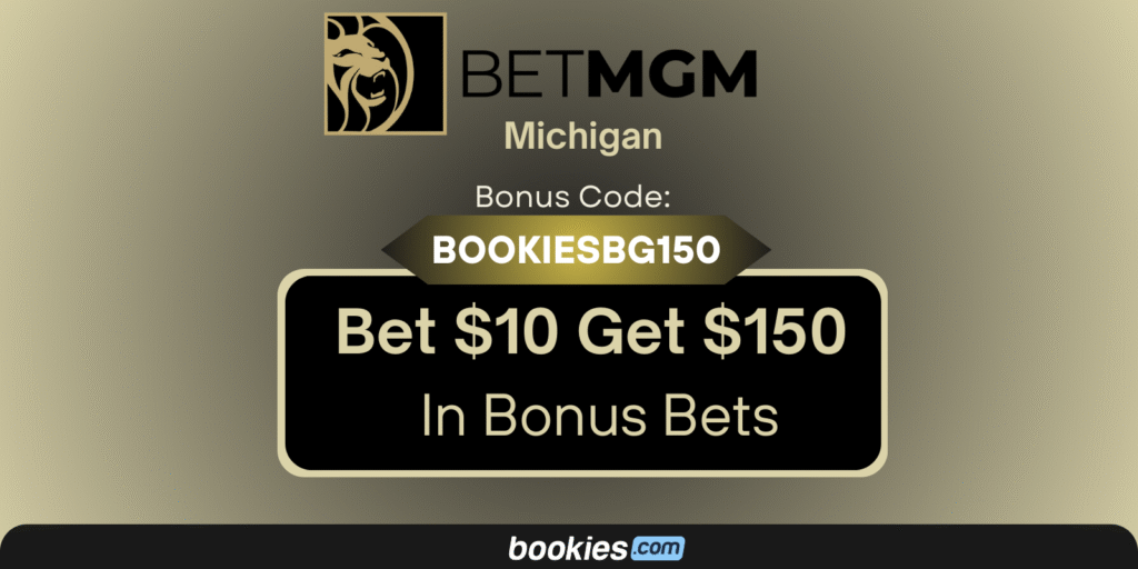 BetMGM Michigan Bet $10, Get $150 BOOKIESBG150