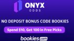 Onyx Spend $10 Get 100 in Free Picks