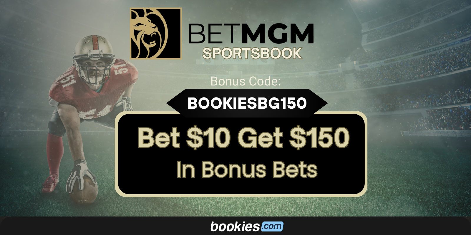 BetMGM Bonus Code BOOKIESBG150