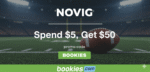 Novig Promo Code Spend $5, Get $50 Bookies