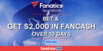 Fanatics-sportsbook-us-promo-$2000-fancash-1