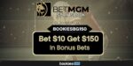 BetMGM Bonus Code BOOKIESBG150-Football