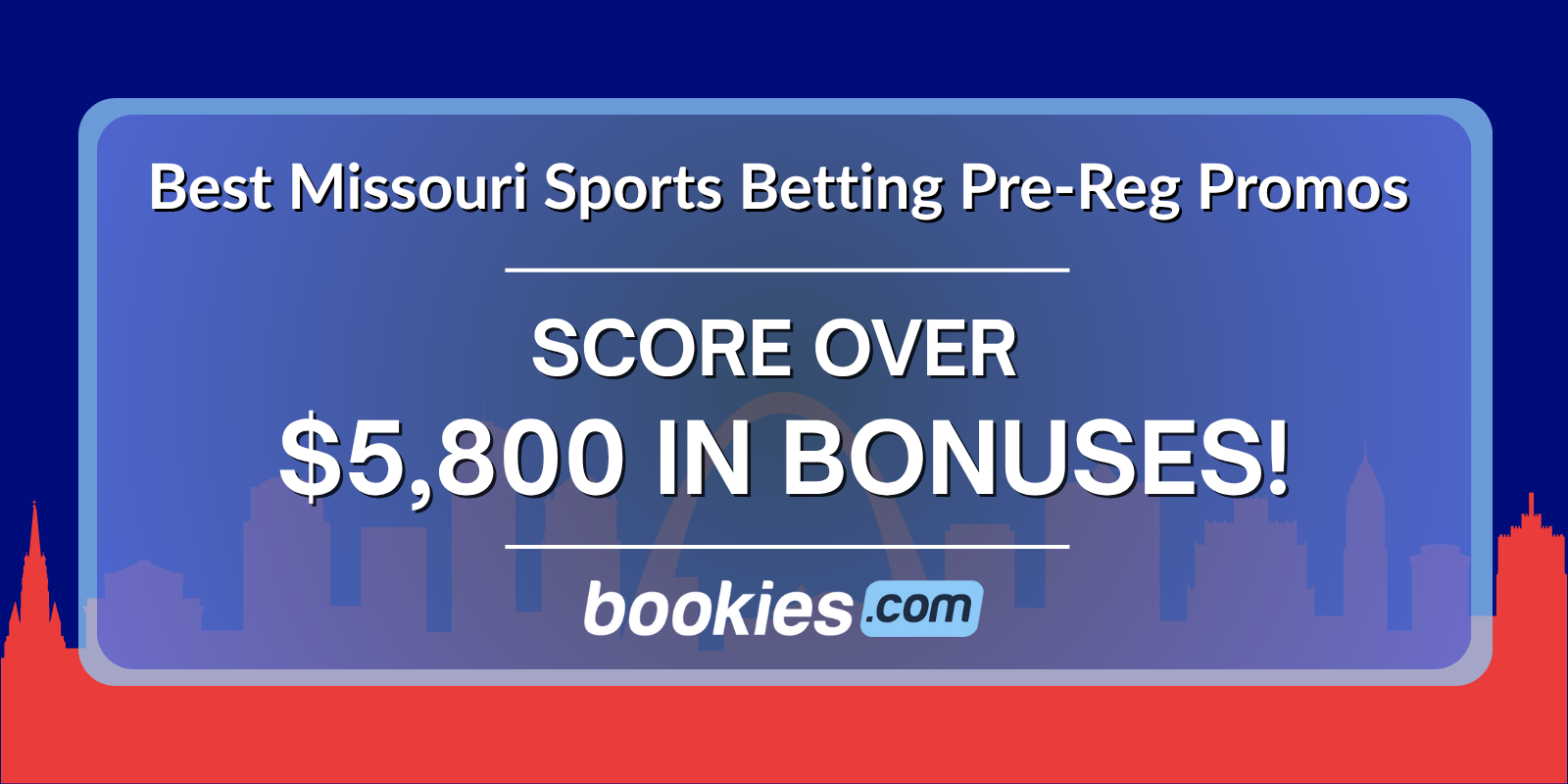 Missouri Sportsbook Promos: Top Missouri Sports Betting Pre-Reg Promos Available Today