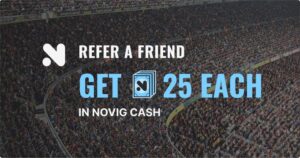 Novig Refer A Friend Bonus Claim $25 in Novig Cash For Both Users