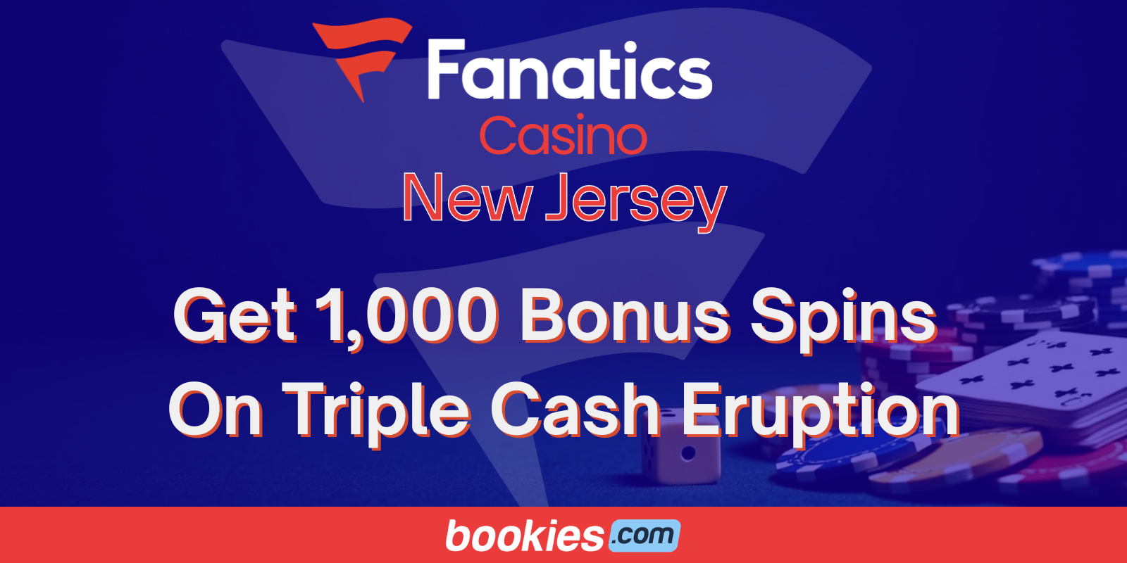 Fanatics Casino NJ Bonus: Get 1,000 Bonus Spins on Triple Cash Eruption (Feb. 10)
