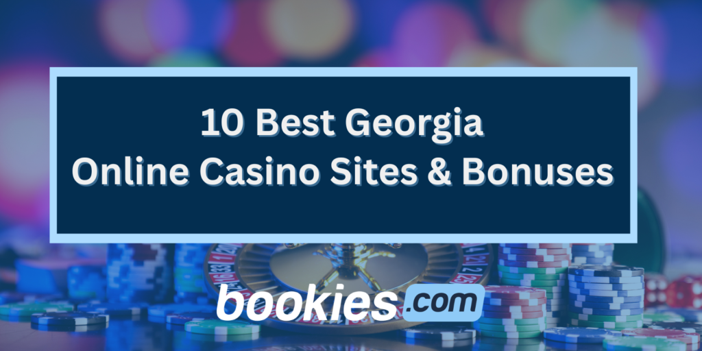 10 Best Georgia Online Casino