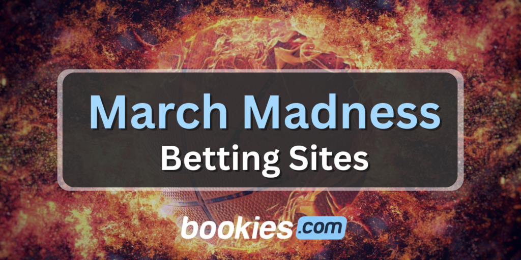 Best March Madness Betting Sites - Verified by Bookies.com