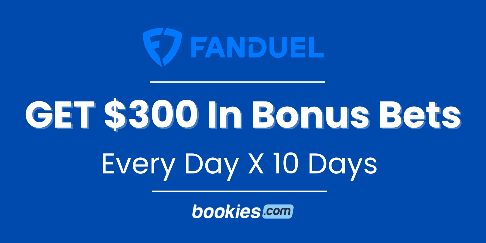 FanDuel Promo Code: Get $300 Back in Bonus Bets Every Day for 10 Days (Mar. 9)