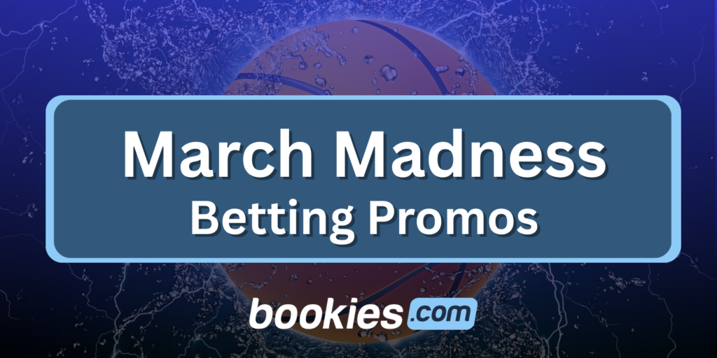 March Madness Betting Promos