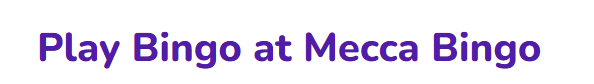 Play at Mecca Bingo