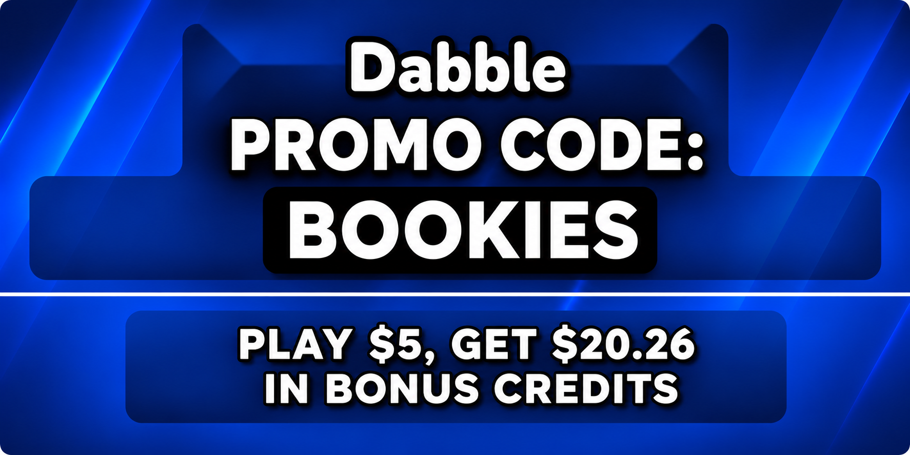 Dabble Promo Code BOOKIES: Play $5, Get $20.26 Bonus