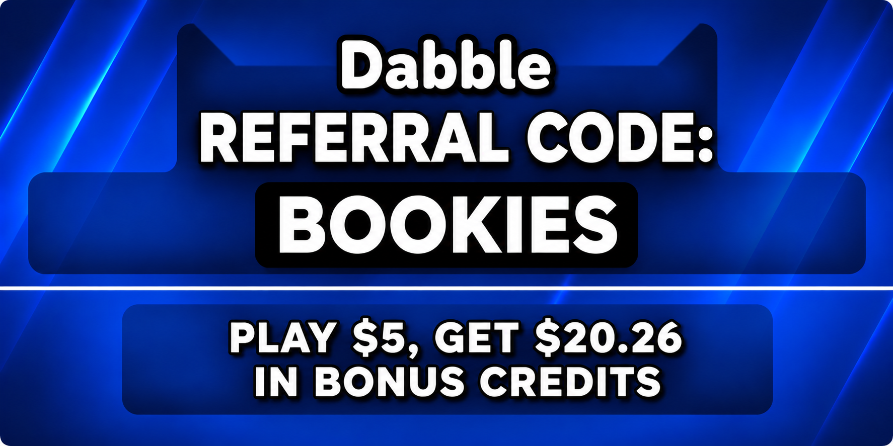 Dabble Referral Code BOOKIES: Play $5, Get $20.26 Bonus
