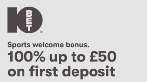 10bet Free Bets August 2026: Get up to £50 in Free Bets