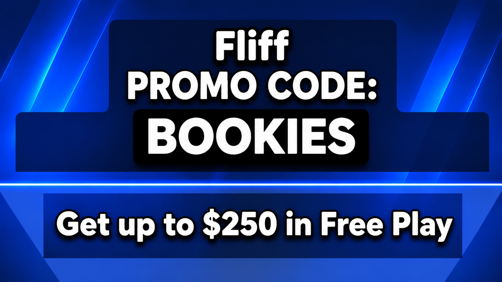 Fliff Promo Code BOOKIES: Get up to $250 in Free Play