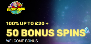 LuckyLouis Casino Free Spins August 2026: Get £50 Casino Bonus and 50 Free Spins