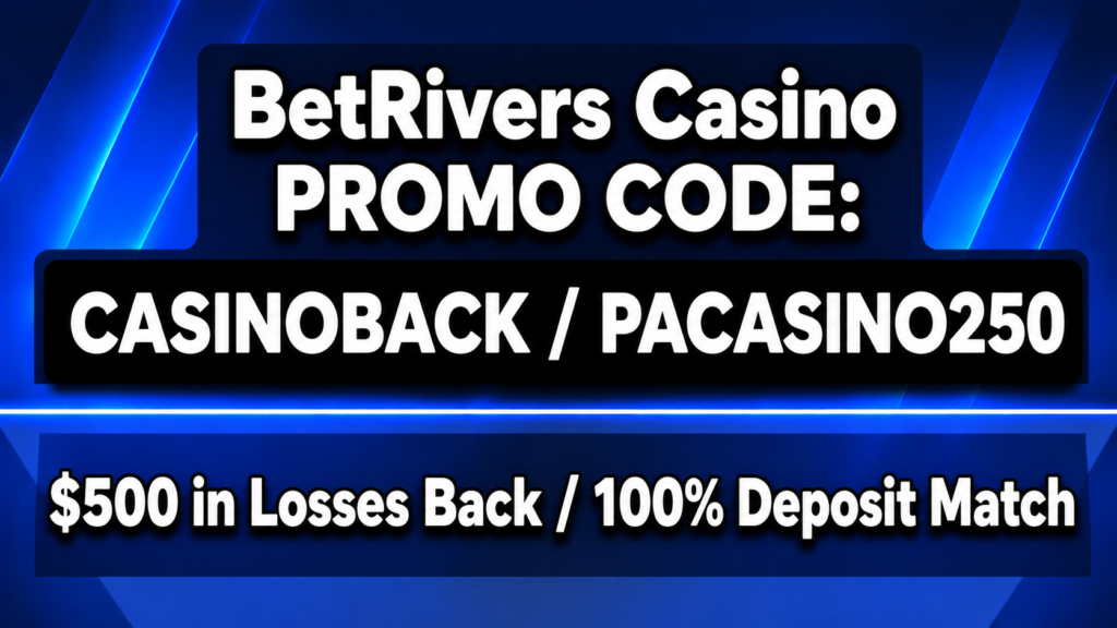 BetRivers Casino Bonus Code